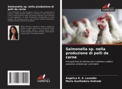 Salmonella sp. nella produzione di polli da carne - Angélica R a Leonídio, Maria Auxiliadora Andrade