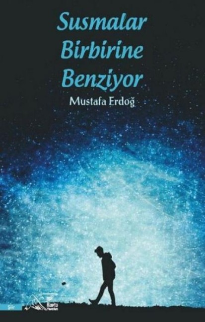 Susmalar Birbirine Benziyor - Mustafa Erdogan