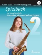 Spielbuch zur Saxophonschule Band 2 - Vincent Haissaguerre, Rudolf Mauz
