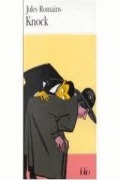 Cover-Bild zum Titel 'Knock ou le Triomphe de la médecine' von 'Jules Romains'