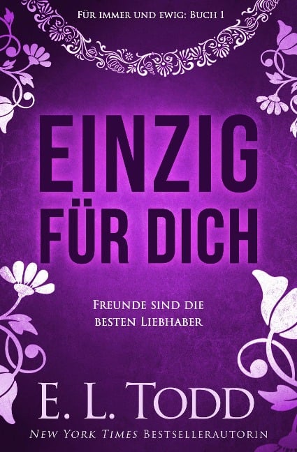 Einzig für dich (Für immer und ewig, #1) - E. L. Todd