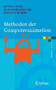 Methoden der Computeranimation - Dietmar Jackèl, Stephan Neunreither, Friedrich Wagner