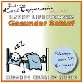 Cover-Bild zum Titel 'Gesunder Schlaf - Happy Life Programm - Texte von Kurt Tepperwein' von ''