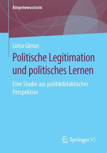 Politische Legitimation und politisches Lernen - Luisa Girnus