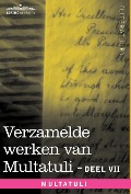Cover-Bild zum Titel 'Verzamelde Werken Van Multatuli (in 10 Delen) - Deel VII - Ideen - Vijfde Bundel' von 'Multatuli'