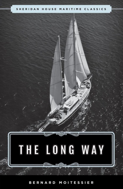 The Long Way - Bernard Moitessier
