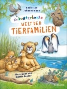 Die kunterbunte Welt der Tierfamilien - Christian Johannsmann