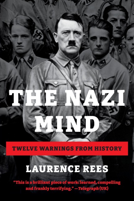 The Nazi Mind - Laurence Rees