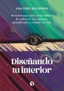 Diseñando tu interior - Ana Inés Recondo