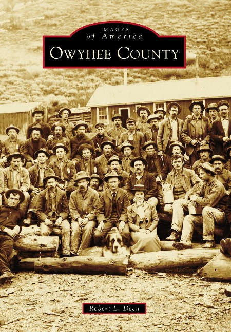 Owyhee County - Robert L. Deen