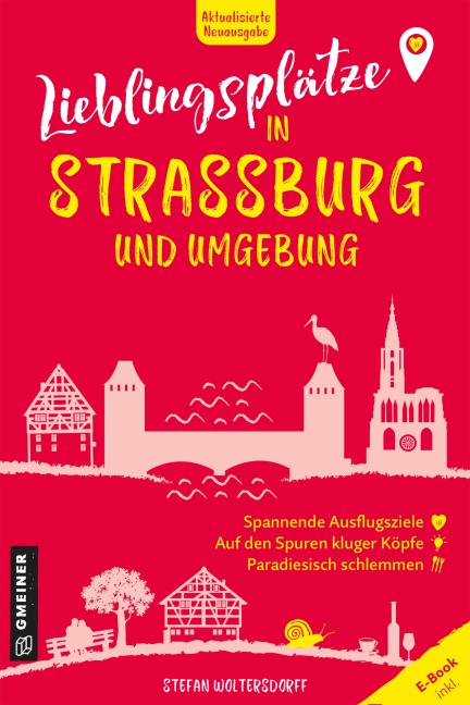 Lieblingsplätze in Straßburg und Umgebung - Stefan Woltersdorff