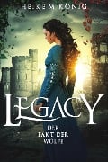 Cover-Bild zum Titel 'Legacy: Der Pakt der Wölfe' von 'Heike M. König'