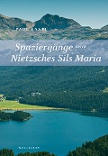 Cover-Bild zum Titel 'Spaziergänge durch Nietzsches Sils Maria' von 'Paul Raabe'