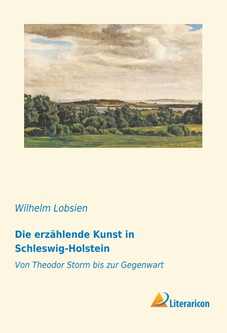 Die erzählende Kunst in Schleswig-Holstein - Wilhelm Lobsien