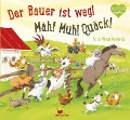Cover-Bild zum Titel 'Der Bauer ist weg! Mäh! Muh! Quäck!' von 'Anne Vittur Kennedy'