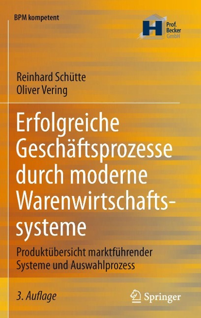 Erfolgreiche Geschäftsprozesse durch moderne Warenwirtschaftssysteme - Reinhard Schütte, Oliver Vering