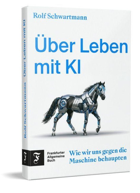 Über Leben mit KI - Rolf Schwartmann