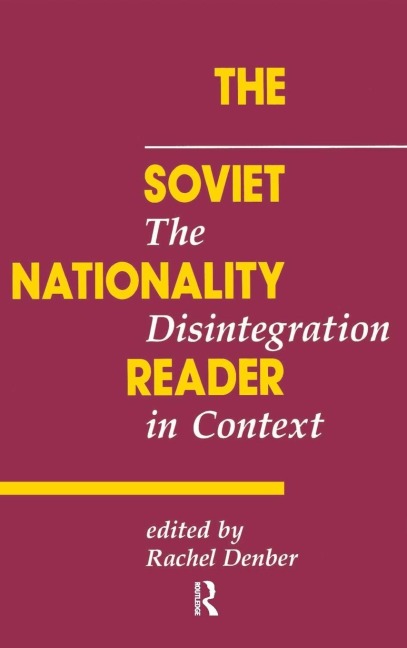 The Soviet Nationality Reader - Rachel Denber
