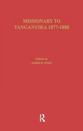 Missionary of Tanganyika 1877-1888 - Edward Coode Hore