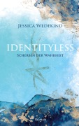 Cover-Bild zum Titel 'Identityless' von 'Jessica Wedekind'