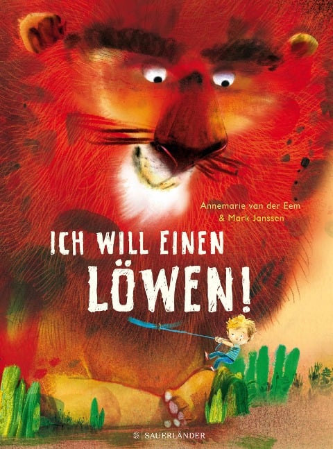 Ich will einen Löwen - Annemarie van der Eem