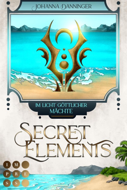 Secret Elements 9: Im Licht göttlicher Mächte - Johanna Danninger