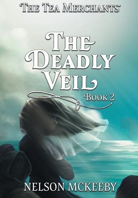 The Deadly Veil - Nelson McKeeby