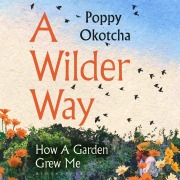 Cover-Bild zum Titel 'A Wilder Way' von 'Poppy Okotcha'
