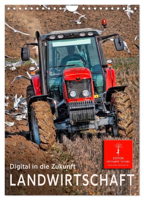 Landwirtschaft - digital in die Zukunft (Wandkalender 2026 DIN A4 hoch), CALVENDO Monatskalender - Peter Roder