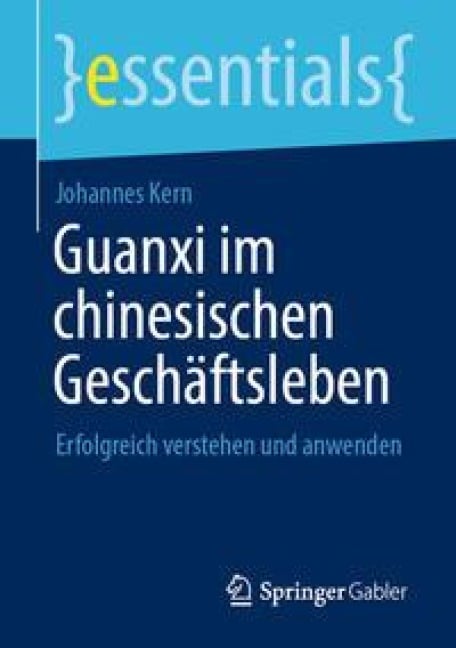 Guanxi im chinesischen Geschäftsleben - Johannes Kern