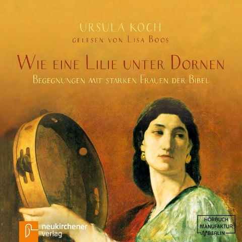 Wie eine Lilie unter Dornen - Ursula Koch