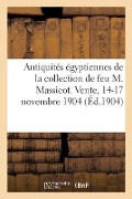 Antiquités Égyptiennes Et Objets d'Orient, Objets d'Art Du Japon Et de la Chine - Siegfried Bing