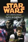 Cover-Bild zum Titel 'Star Wars. Das Erbe der Jedi-Ritter 5. Die letzte Chance' von 'James Luceno'