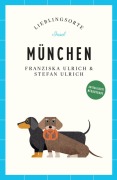 Cover-Bild zum Titel 'München Reiseführer LIEBLINGSORTE' von 'Stefan Ulrich, Franziska Ulrich'