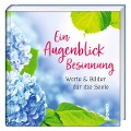 Ein Augenblick Besinnung - 