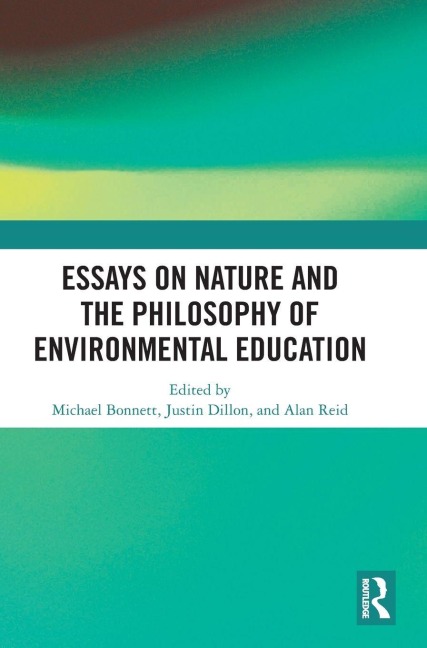 Essays on Nature and the Philosophy of Environmental Education - 
