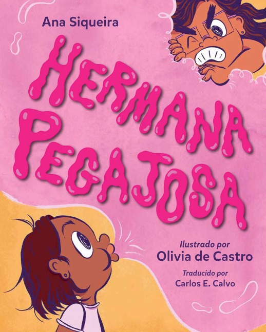 Hermana pegajosa (Spanish Edition) - Ana Siqueira
