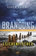 Cover-Bild zum Titel 'Die Brandung - Leichenfischer' von 'Karen Kliewe'