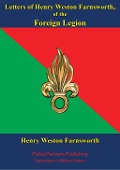 Cover-Bild zum Titel 'Letters Of Henry Weston Farnsworth, Of The Foreign Legion' von 'Henry Weston Farnsworth'