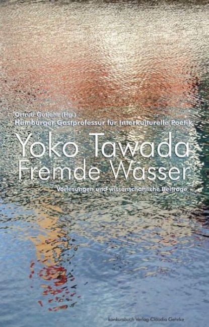 Fremde Wasser - Yoko Tawada
