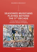 Cover-Bild zum Titel 'Seasoned Musicians Playing Beyond the 5th Decade' von 'Warren Brodsky'