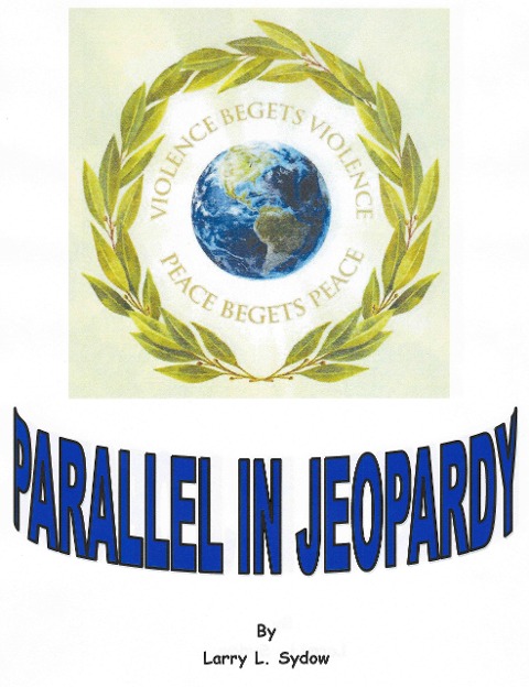 Parallel in Jeopardy (Parallel Missions, #3) - Larry L. Sydow