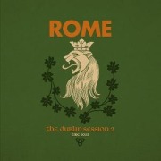 Cover-Bild zum Titel 'The Dublin Session II' von 'Rome'