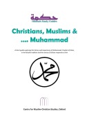 Cover-Bild zum Titel 'Christians, Muslims and Muhammad (Hikmah Study Guides, #8)' von 'Centre for Muslim-Christian Studies Oxford'