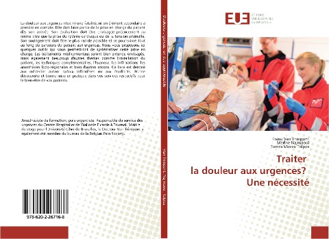 Traiter la douleur aux urgences? Une nécessité - Frank van Trimpont, Marine Najmaoui, Tamas Mircea Talpos