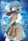 Cover-Bild zum Titel 'Sundome!! Milky Way Vol. 5' von 'Kazuki Funatsu'