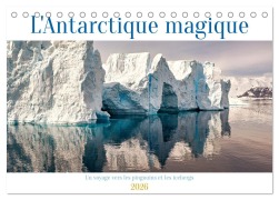 Cover-Bild zum Titel 'L'Antarctique magique (Calendrier de bureau 2026 DIN A5 vertical), CALVENDO calendrier mensuel' von 'Roland Brack'