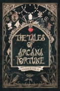 Cover-Bild zum Titel 'The Tales of Arcana Fortune' von 'Hafsa A. Jawad'