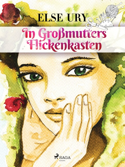 In Großmutters Flickenkasten - Else Ury
