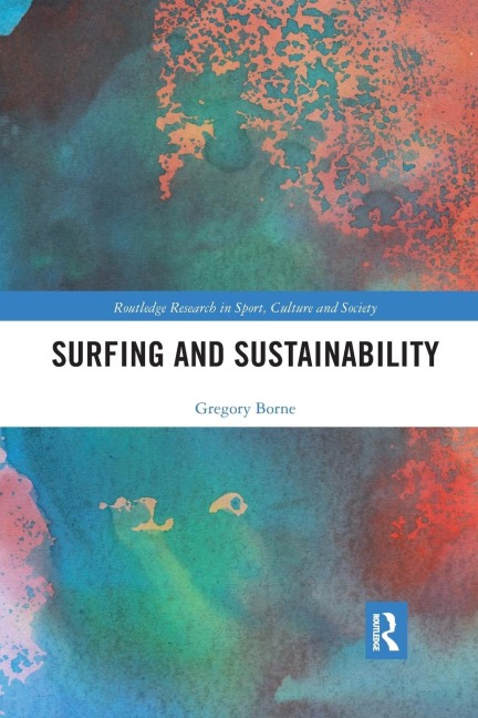 Surfing and Sustainability - Gregory Borne
